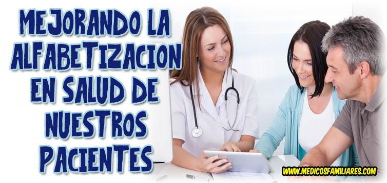 Alfabetización en Salud: Estrategias para Mejorar la Comunicación con los Pacientes